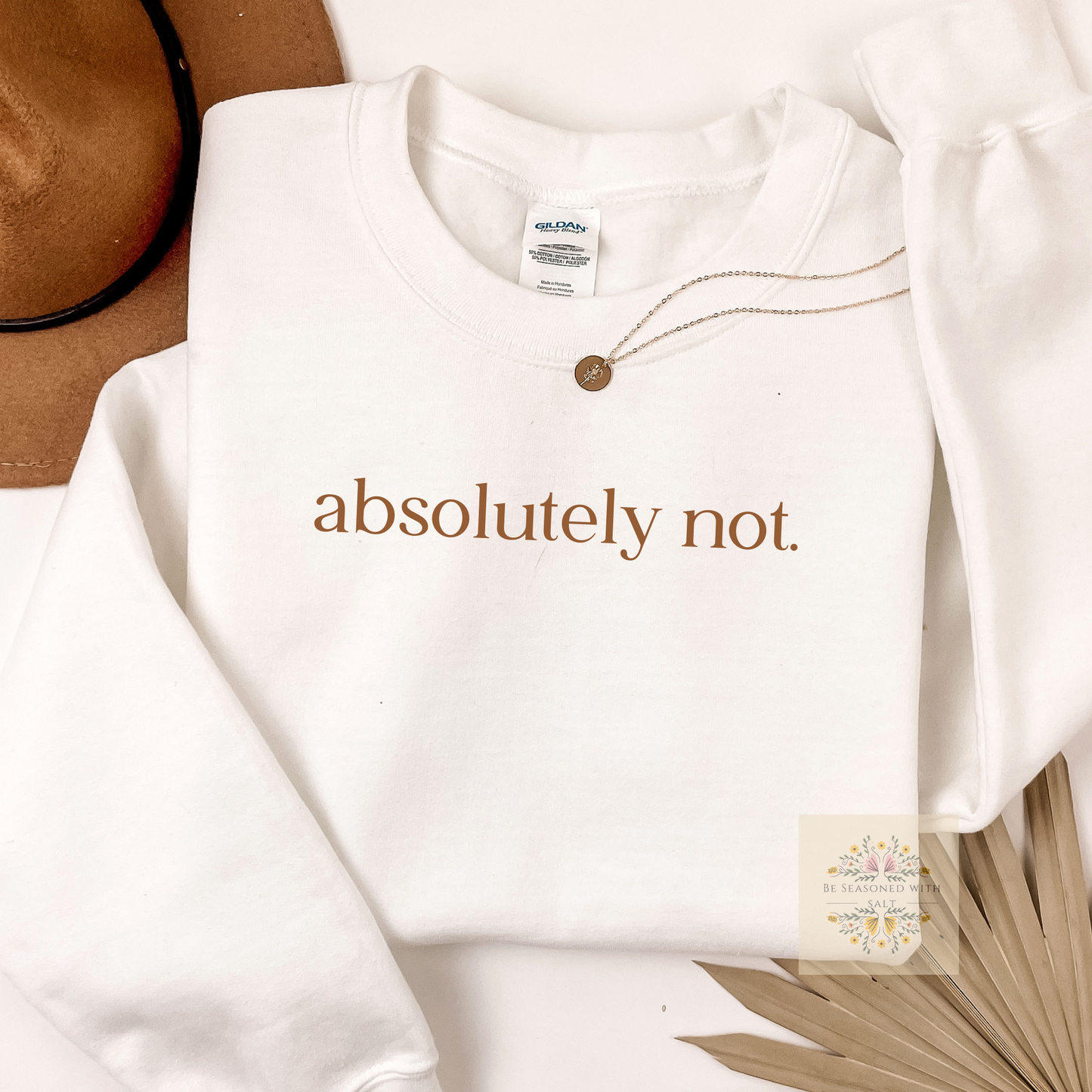 Absolutely no Crewneck Sweatshirt