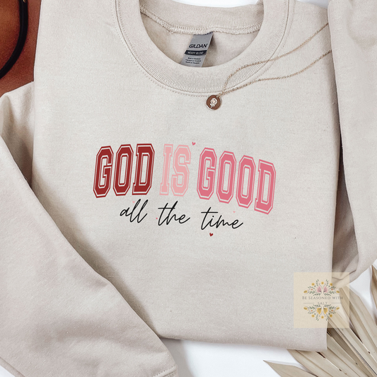 God is Good All the Time Crewneck Sweatshirt